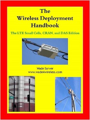cover image of The Wireless Deployment Handbook for LTE, CRAN, and DAS